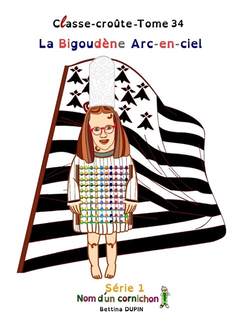 La Bigoud?e Arc-en-ciel (Paperback)