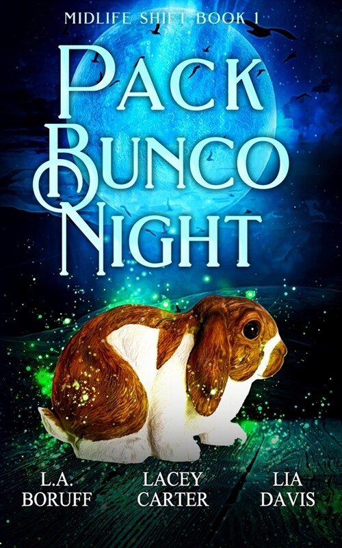 Pack Bunco Night: A Paranormal Womens Fiction Novel (Paperback)