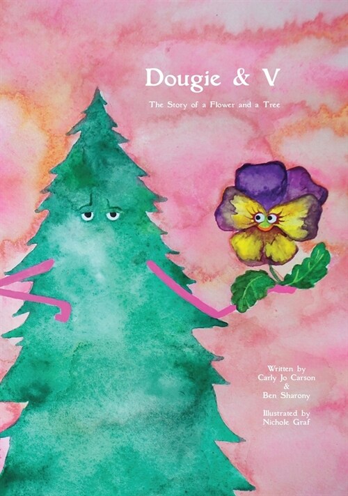 Dougie & V, The Story of a Flower and a Tree (Hardcover)