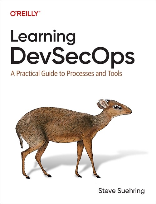 Learning Devsecops: A Practical Guide to Processes and Tools (Paperback)
