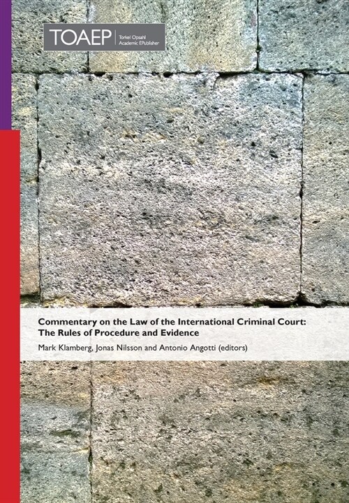 Commentary on the Law of the International Criminal Court: The Rules of Procedure and Evidence (Hardcover)