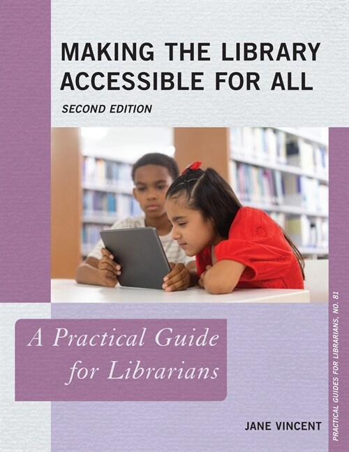 Making the Library Accessible for All: A Practical Guide for Librarians (Paperback, 2)