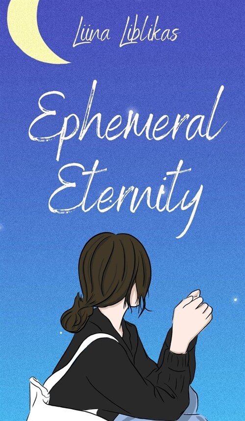 Ephemeral Eternity (Hardcover)