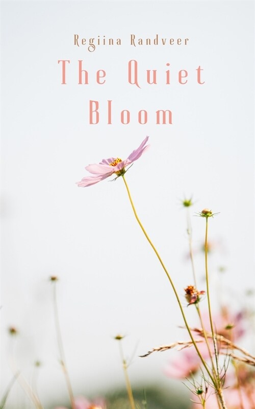 The Quiet Bloom (Paperback)