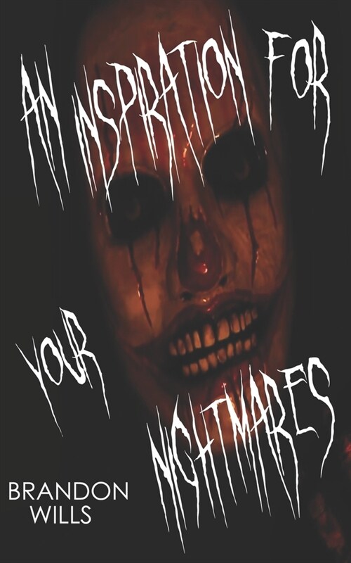 An Inspiration for Your Nightmares (Paperback)