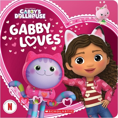 Gabby Loves (Gabbys Dollhouse Valentines Day Board Book) (Board Books)
