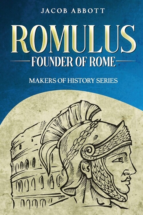 Romulus: Makers of History Series (Paperback)