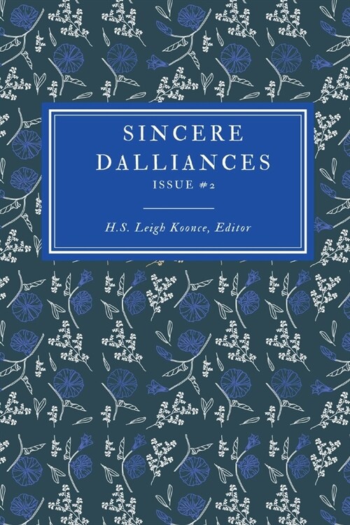Sincere Dalliances Issue #2 (Paperback)