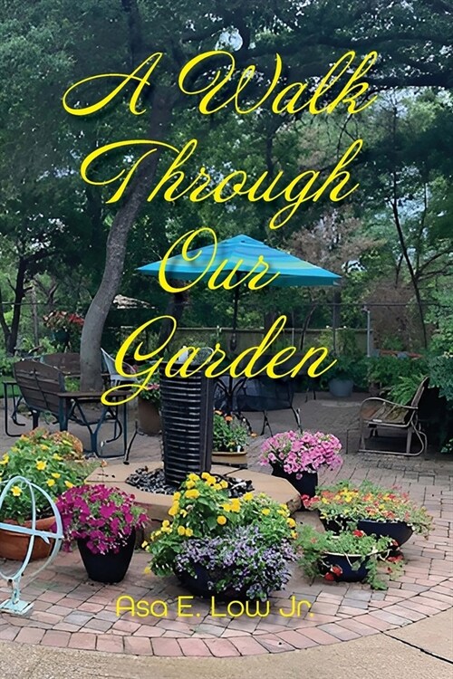 A Walk Through Our Garden (Paperback)