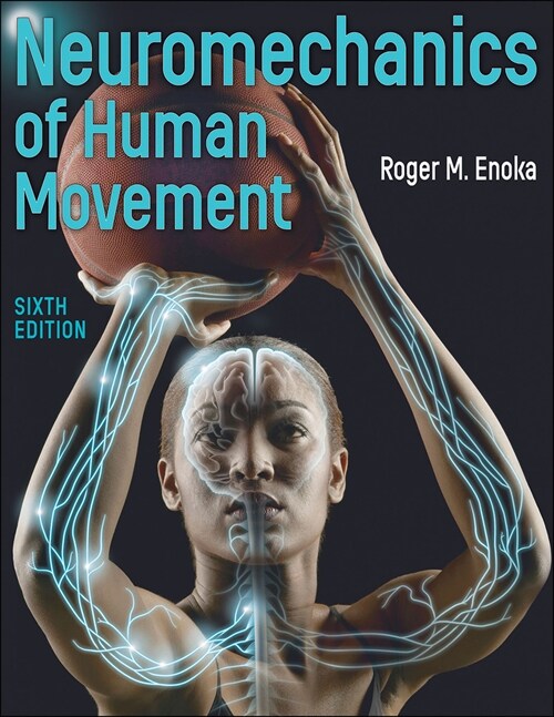 Neuromechanics of Human Movement (Paperback, 6)