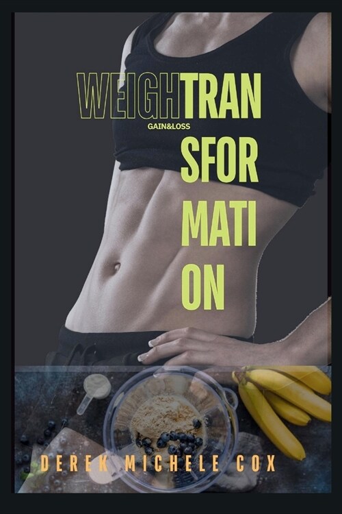 Weight Transformation: Techniques for Reaching and Preserving Your Optimal Body Dimension (Paperback)