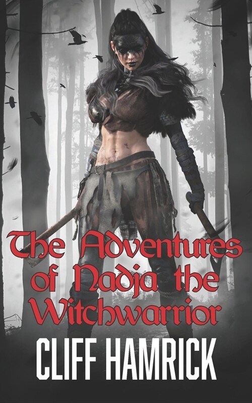 The Adventures of Nadja the Witchwarrior (Paperback)