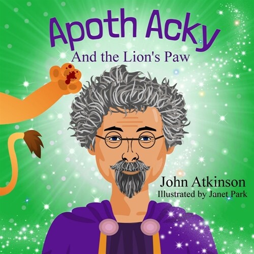 Apoth Acky and the Lions Paw (Paperback)