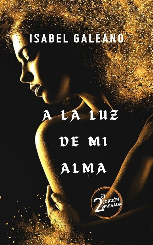 A la Luz de Mi Alma (Paperback)