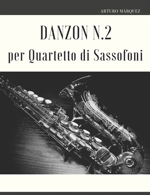 Danzon N.2 per Quartetto di Sassofoni (Paperback)