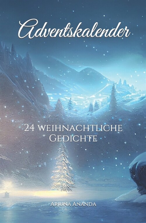 Adventskalender: 24 weihnachtliche Gedichte (Paperback)