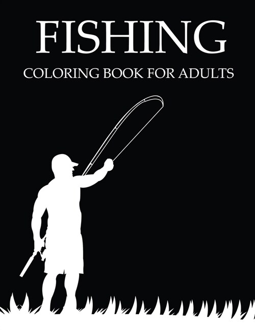 Fishing Coloring Book For Adults (Paperback)