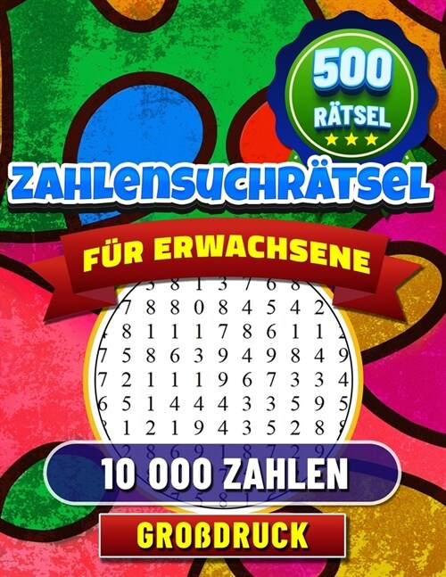 500 Zahlensuchr?sel: Gro?ruck R?sel f? Erwachsene und Senioren mit L?ungen. (Paperback)