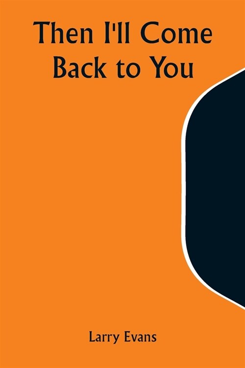 Then Ill Come Back to You (Paperback)