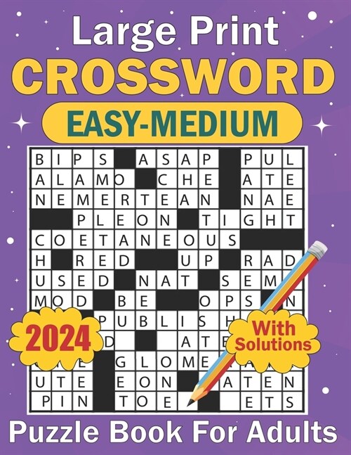 2024 Large Print Crossword Easy-Medium Puzzle Book For Adults: Books of Simple to Medium Crossword Puzzles for Your Mental training with Answers (Paperback)