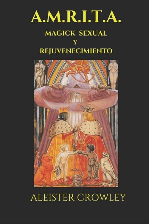 A.M.R.I.T.A.: Magick Sexual y Rejuvenecimiento (Paperback)