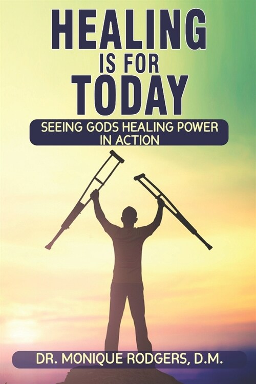 Healing is for Today (Paperback)