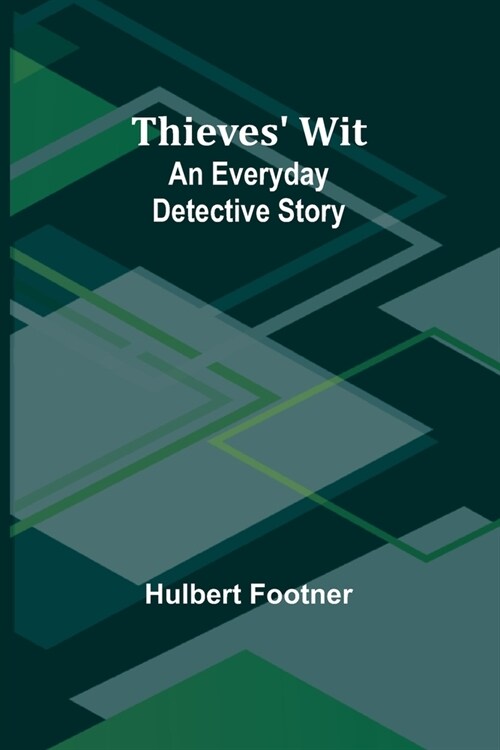 Thieves Wit: An Everyday Detective Story (Paperback)