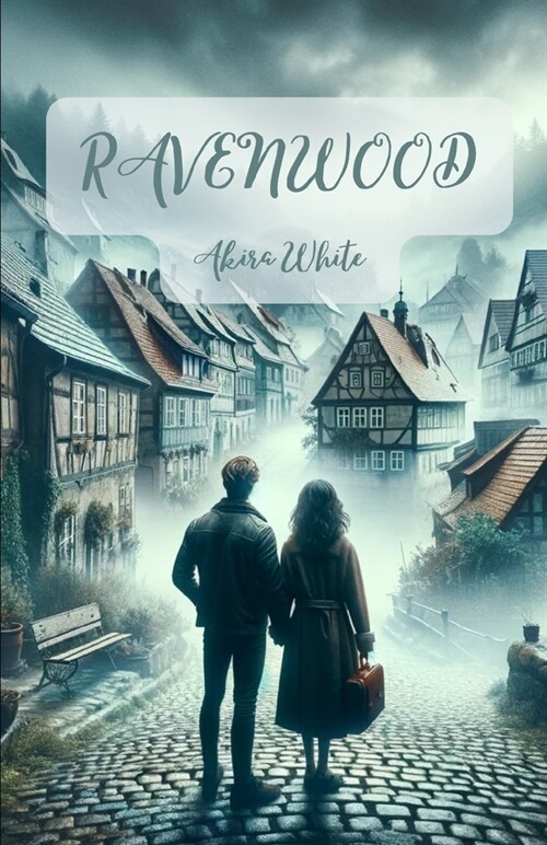El secreto de Ravenwood: Las sombras del pasado, el misterio del presente y la esperanza de un futuro mejor (Paperback)