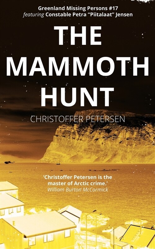 The Mammoth Hunt: A Constable Petra Jensen Novella (Paperback)