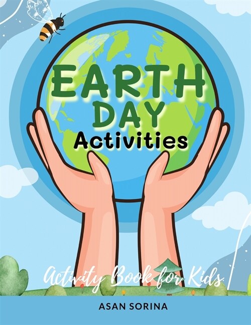 Earth Day Activities; Activity and Coloring Book for Kids, Ages 4-8 years (Paperback)