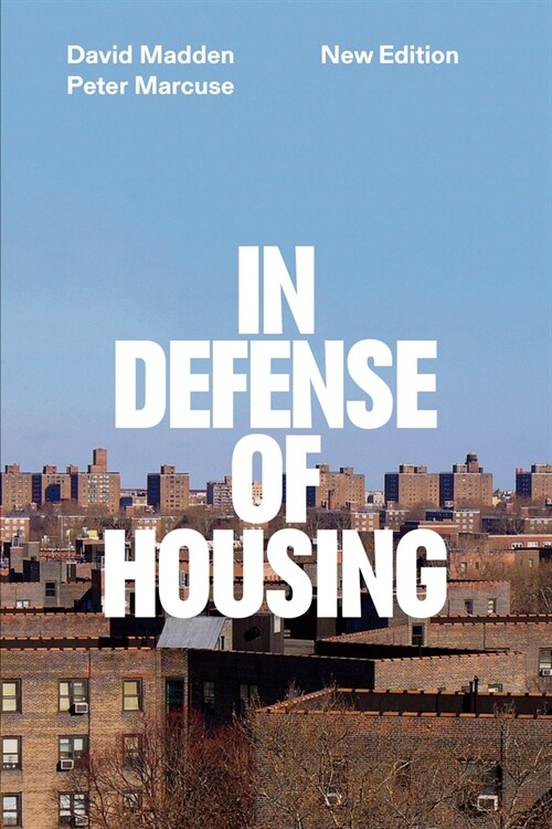 In Defense of Housing : The Politics of Crisis (Paperback)