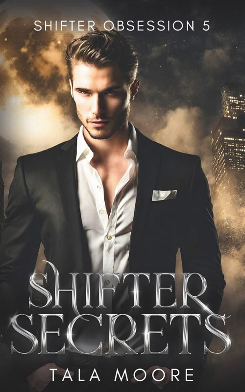 Shifter Secrets: A steamy insatlove short (Paperback)