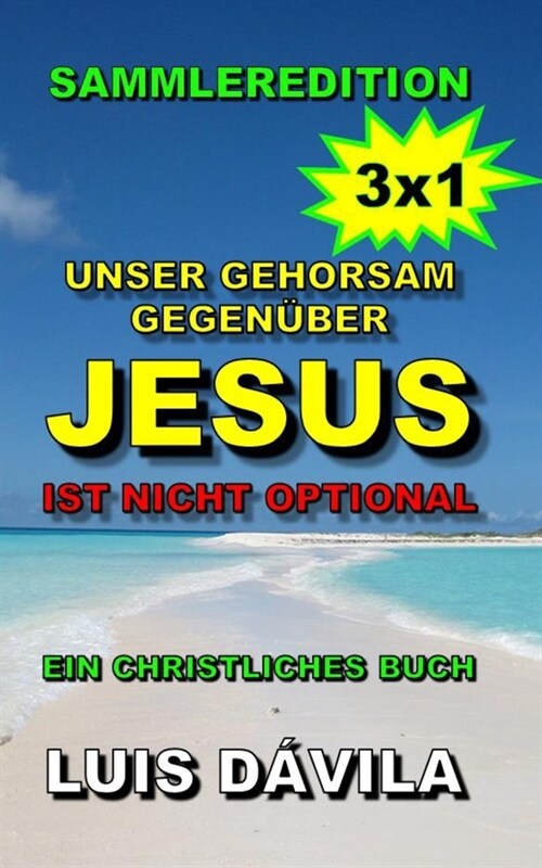 Unser Gehorsam gegen?er Jesus ist nicht optional (Paperback)