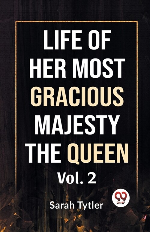 Life Of Her Most Gracious Majesty The Queen Vol.2 (Paperback)