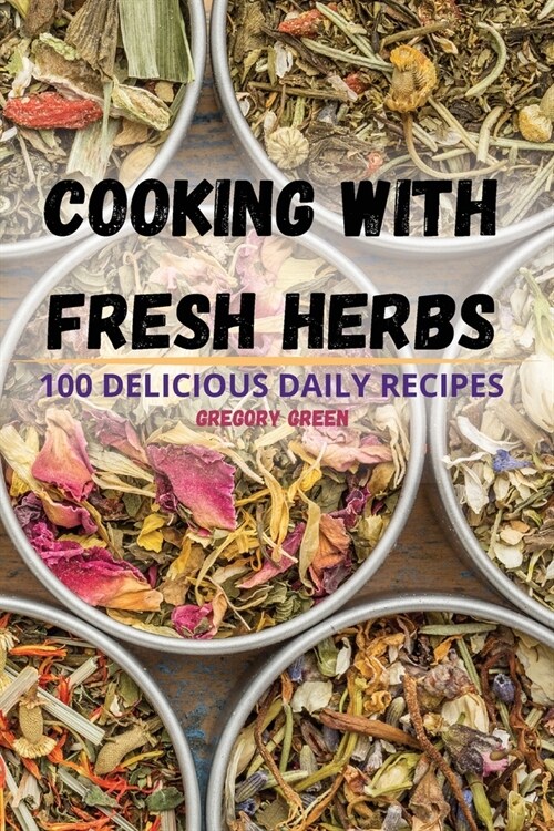 Cooking with Fresh Herbs (Paperback)