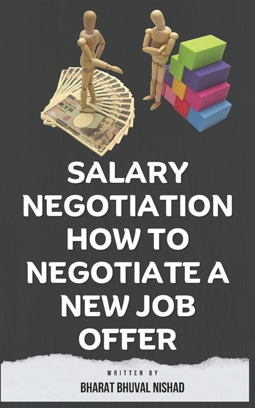 Salary Negotiation How to Negotiate a New Job Offer (Paperback)
