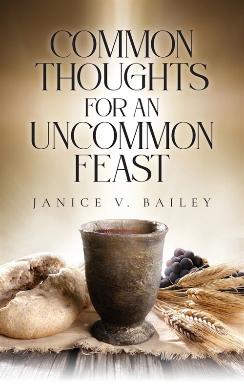 Common Thoughts For An Uncommon Feast (Hardcover)