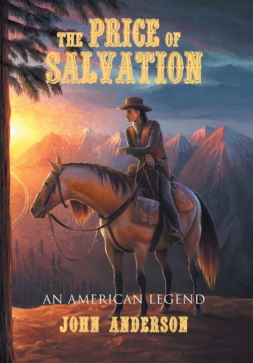 The Price of Salvation: An American Legend (Hardcover)