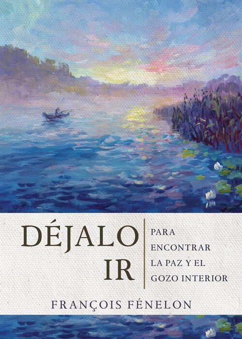 D?alo IR: Para Encontrar La Paz Y El Gozo Interior (Paperback, Spanish Languag)