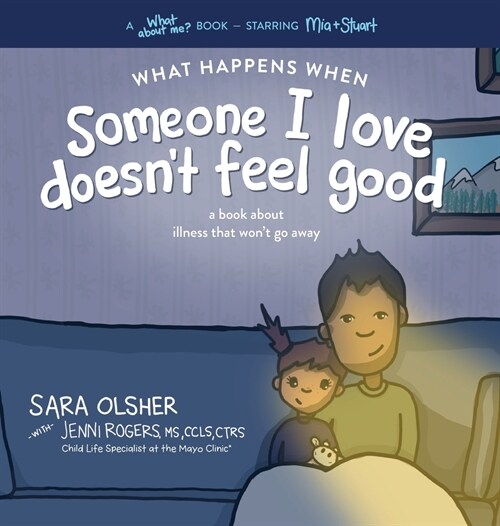 What Happens When Someone I Love Doesnt Feel Good (Hardcover)