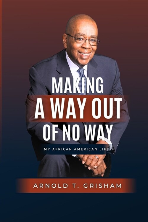 Making A Way Out of No Way (Paperback)