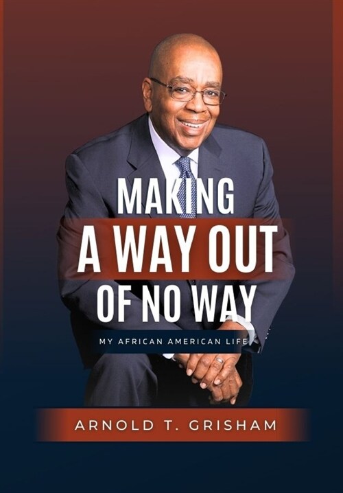 Making A Way Out of No Way (Hardcover)