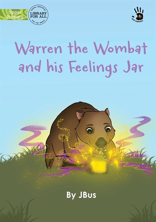 Warren the Wombat and his Feelings Jar - Our Yarning (Paperback)