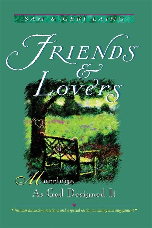 Friends and Lovers (New): Marriage As God Designed It (Paperback)