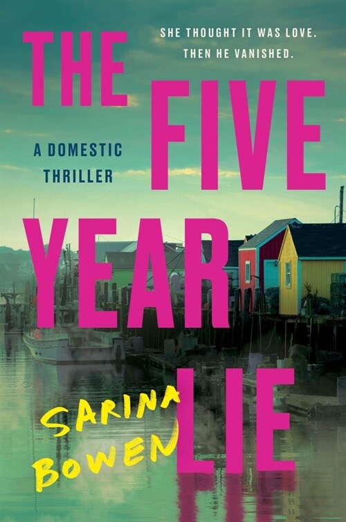 The Five Year Lie: A Domestic Thriller (Paperback)