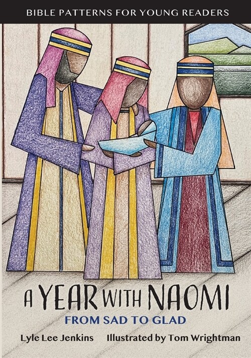 A Year with Naomi: From Sad to Glad (Paperback)