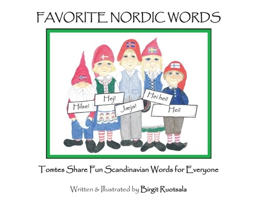 Favorite Nordic Words: Tomtes Share Fun Scandinavian Words for Everyone (Hardcover)