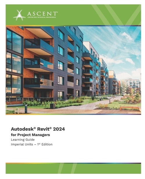 Autodesk Revit 2024 for Project Managers (Imperial Units) (Paperback)