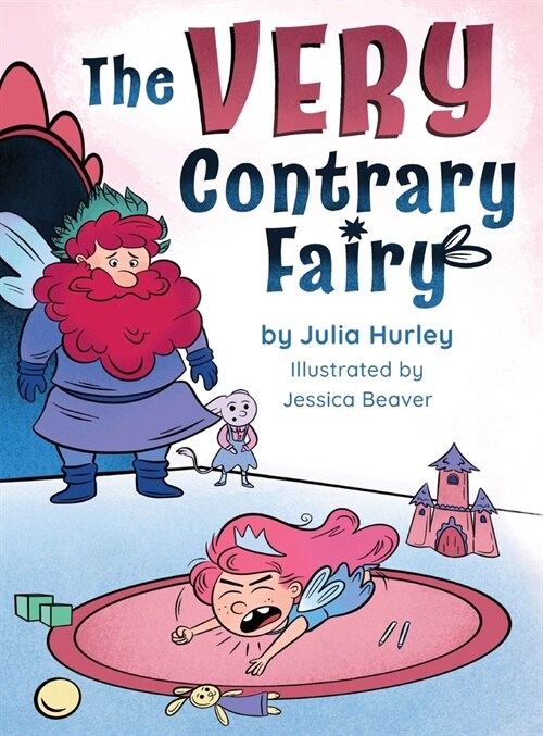 The Very Contrary Fairy: The Enchanted Garden Series (Hardcover)