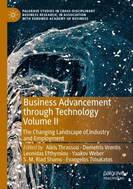 Business Advancement Through Technology Volume II: The Changing Landscape of Industry and Employment (Paperback, 2022)